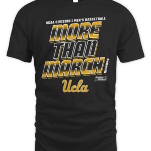 UCLA Bruins 2026 NCAA Division I Men's Basketball More Than March T Shirt