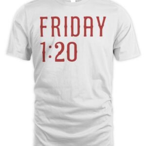Friday 1:20 2026 T Shirt Hoodie