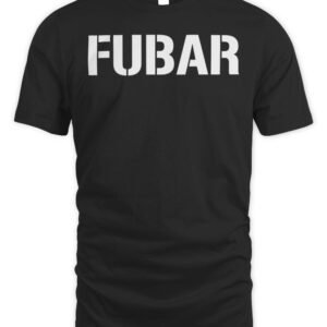 Bunker Branding Co Store FUBAR T-Shirt
