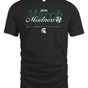 Michigan State NCAA Women's Basketball March Madness 2026 Hoodie