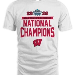 Wisconsin Badgers Frozen Four Champions Shirt 2026 Women's Ice Hockey NCAA National Champions Hoodie