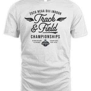 Division III Indoor Track & Field Final T-Shirt Hoodie