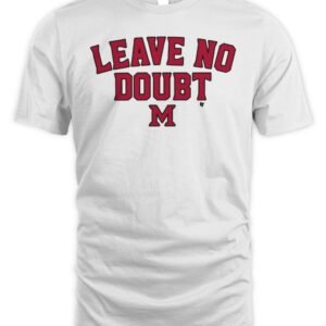 Miami (OH) Basketball Leave No Doubt T Shirt