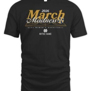 Notre Dame NCAA Women's Basketball March Madness 2026 T-Shirt
