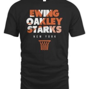 Ewing Oakley Starks New York Throwback Basketball T-Shirt Hoodie